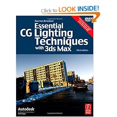 Essential CG Lighting Techniques with 3ds Max (Autodesk Media and Entertainment Techniques)