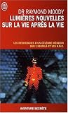 Lumières nouvelles sur la vie après la vie