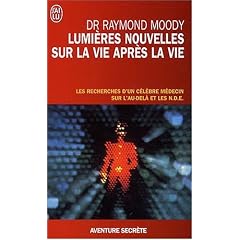 Lumi�res nouvelles sur la vie apr�s la vie