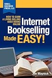 Internet Bookselling Made Easy! How to Earn a Living Selling Used Books Online Image of Internet Bookselling Made Easy! How to Earn a Living Selling Used Books Online