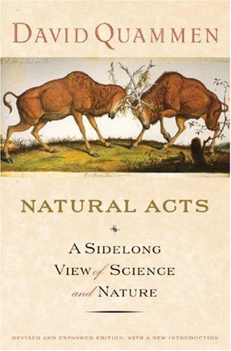 Natural Acts: A Sidelong View of Science and Nature, Revised and Expanded Edition under Natural History in The Books Store