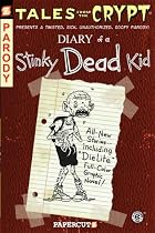 Tales from the Crypt #8: Diary of a Stinky Dead Kid (Tales from the Crypt Graphic Novels)