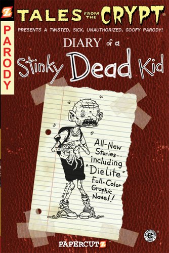 Tales from the Crypt #8: Diary of a Stinky Dead Kid (Tales from the Crypt Graphic Novels)