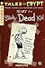 Tales from the Crypt #8: Diary of a Stinky Dead Kid (Tales from the Crypt Graphic Novels)