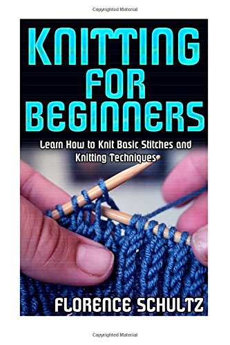 knitting for beginners learn how to knit basic stitches and knitting techniques