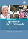 Deprivation of liberty safeguards: code of practice to supplement the main Mental Capacity Act 2005 code of practice (Final Edition)