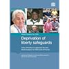 Deprivation of liberty safeguards: code of practice to supplement the main Mental Capacity Act 2005 code of practice (Final Edition)