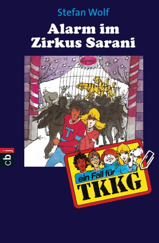 Alarm im Zirkus Sarani