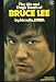 Life and Tragic Death of Bruce Lee by Linda Lee