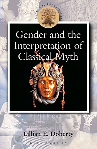 Gender and the Interpretation of Classical Myth (Classical Inter/faces)