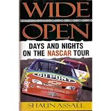 Wide Open: Days And Nights On The Nascar Tour