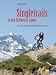 Bücher : Singletrails in den Schweizer Alpen: Die 100 schönsten Mountainbike-Touren