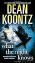 What the Night Knows: A Novel