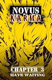 Chapter 3: Novus Karma