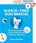 Sneeze-Free Dog Breeds: Allergy Management & Breed Selection for the Allergic Dog Lover