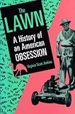 512eiFpDrKL. SL160  Buy The Lawn: A History of an American Obsession