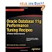 Oracle Database 11g Performance Tuning Recipes: A Problem-Solution Approach