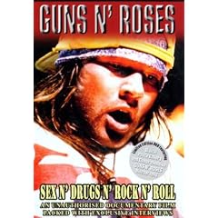 Guns N Roses Sex N Drugs N Roc