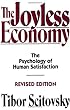 The Joyless Economy: The Psychology of Human Satisfaction