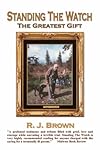 Standing the Watch: The Greatest Gift