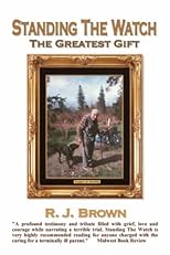 Standing the Watch: The Greatest Gift