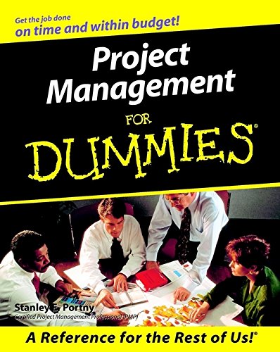 Project Management For Dummies (For Dummies (Computer/Tech)), by Stanley E. Portny Project Management For Dummies (For Dummies (Computer/Tech)), by Stanley E. Portny