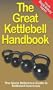 The Great Kettlebell Handbook