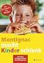 Montignac macht Kinder schlank