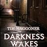 Darkness Wakes