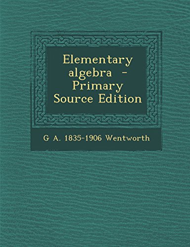 elementary algebra primary source edition