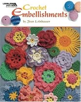 Crochet Embellishments (Leisure Arts #4419)