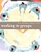 Books : Working in Groups: Communication Principles and Strategies (4th Edition)