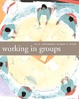 Working in Groups: Communication Principles and Strategies (4th Edition)
