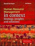 Human resource management in context : strategy, insights and solutions