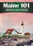 Maine 101: Everything You Wanted to Know About Maine and Were Going to Ask Anyway