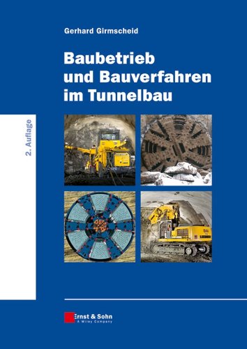 Baubetrieb und Bauverfahren im Tunnelbau: 2 (German Edition)