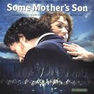Some Mothers Son