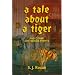 A Tale About a Tiger and Other Mysterious Events