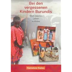Bei den vergessenen Kindern Burundis: Mein zweites Leben in Afrika