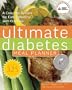 The Ultimate Diabetes Meal Planner: A Complete System for Eating Healthy with Diabetes