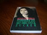 Schwarzer Tee Mit Drei Stuck Zucker/Black Tea With Three Sugars Breakfast [German Edition]