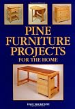 Pine Furniture Projects for the Home