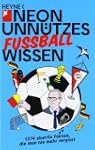 Unn�tzes Wissen Fu�ball: 1374 skurril...