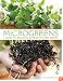Microgreens: A Guide To Growing Nutrient Packed Greens