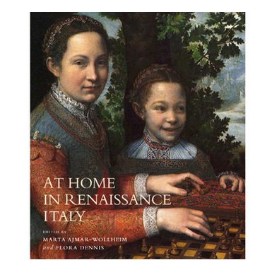 At Home in Renaissance Italy