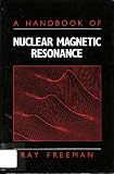 A Handbook of Nuclear Magnetic Resonance