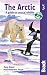  : The Arctic, 3rd: A guide to coastal wildlife (Bradt Travel Guide Arctic: A Guide to Coastal Wildlife)