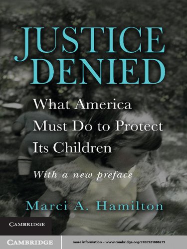 Justice Denied: What America Must Do to Protect its Children