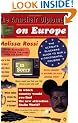 The Armchair Diplomat on Europe: The Ultimate Slackers' Guide to Our Continental Cousins