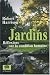 Jardins : Réflexions sur la condition humaine Jardins : Réflexions sur la condition humaine
